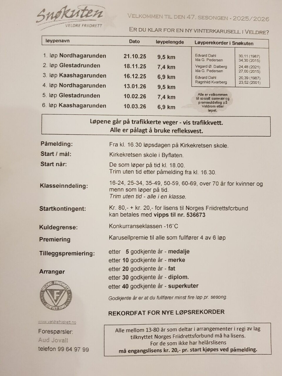 Opplegget for neste års sesong er allerede klart.